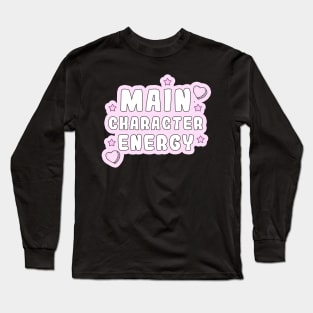 Main Character Energy Long Sleeve T-Shirt